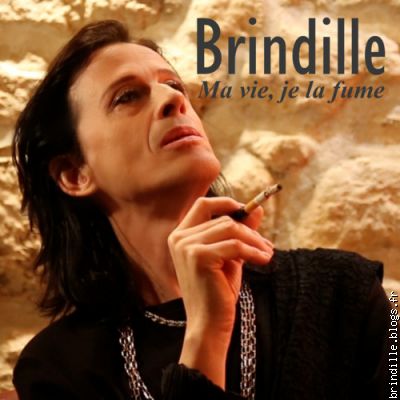 Ma vie je la fume - Brindille - Label de Nuit Productions