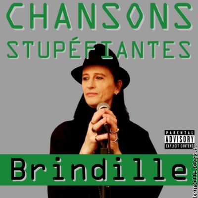 Les Chansons stupéfiantes de Brindille !