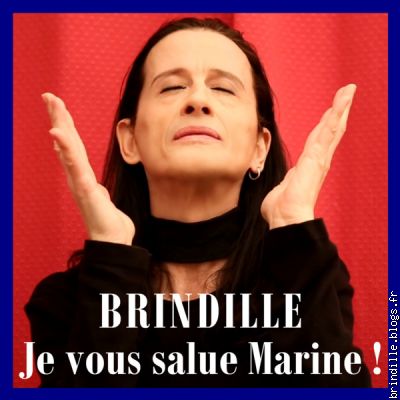 Je vous salue Marine ! - Brindille - Label de Nuit Productions